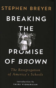 Breaking the Promise of Brown 