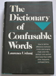 The Dictionary of Confusable Words 