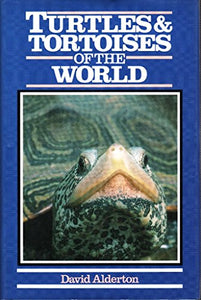 Turtles & Tortoises of the World 