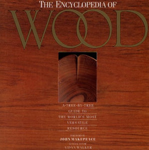 The Encyclopedia of Wood 