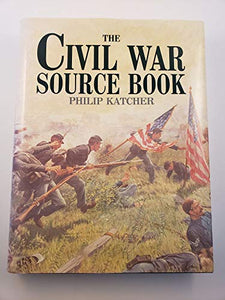 The Civil War Source Book 