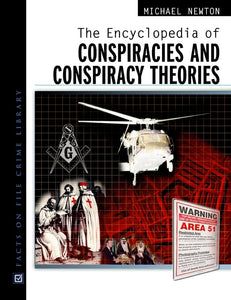 The Encyclopedia of Conspiracies and Conspiracy Theories 