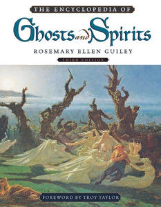 The Encyclopedia of Ghosts and Spirits 