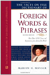 The Facts on File Dictionary of Foreign Words and Phrases 