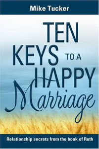 Ten Keys to a Happy Marriage 