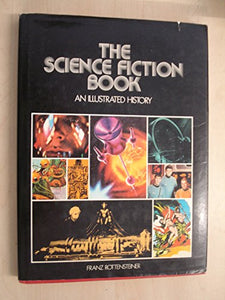 SCIENCE FICTION : AN ILLUSTRATED HISTORY 