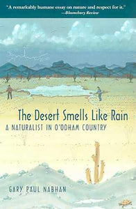 The Desert Smells Like Rain 