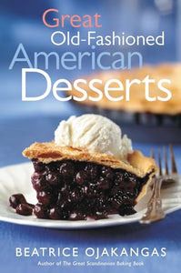 Great Old-Fashioned American Desserts 