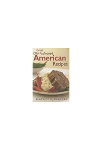 Great Old-Fashioned American Recipes 