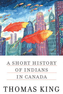 A Short History of Indians in Canada 