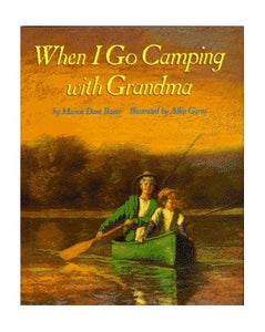 When I Go Camping with Grandma 