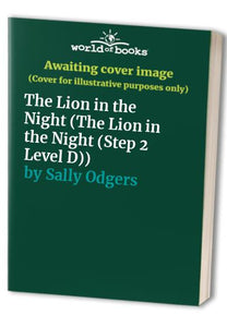 The Lion in the Night (The Lion in the Night (Step 2 Level D)) 