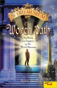 The Woven Path Wyrd Museum Book 1 