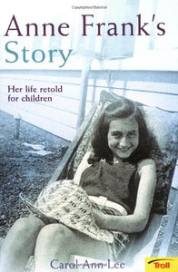 Anne Franks Story 