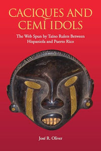 Caciques and Cemi Idols 