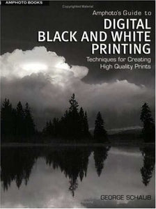 Amphoto's Guide to Digital Black and White Printing 