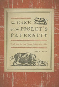 The Case of the Piglet’s Paternity 