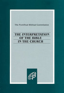 The Interpretation of the Bible in the Church 