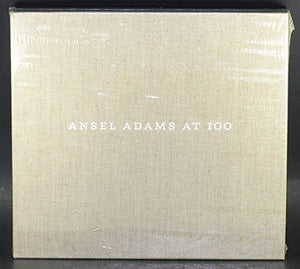 Ansel Adams at 100 