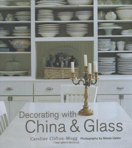 Decorating with China and Glass 