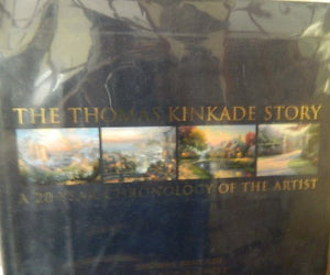 The Thomas Kinkade Story: A 20 Year Chronology Of The Artist 