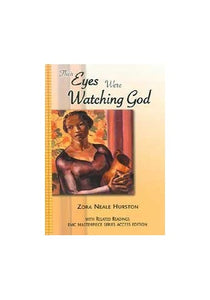 Their Eyes Were Watching God: Access Editions (The EMC Masterpiece Series Access Editions) 