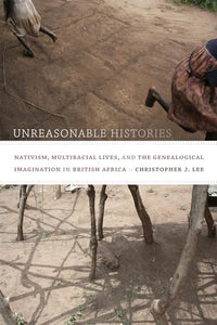 Unreasonable Histories 