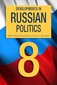 Developments in Russian Politics 