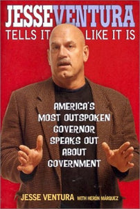 Jesse Ventura Tells It Like It Is 