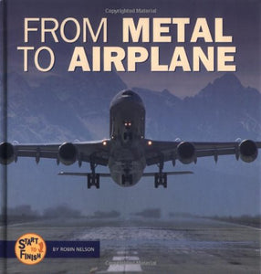 From Metal to Airplane 