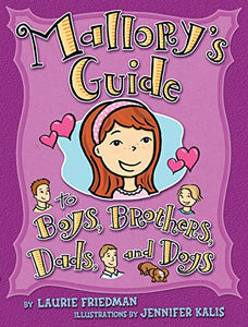 #15 Mallory's Guide to Boys, Brothers, Dads, and Dogs 