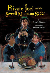 Private Joel and the Sewell Mountain Seder 