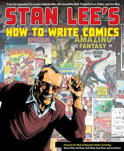 Stan Lee's How To Write Comics 