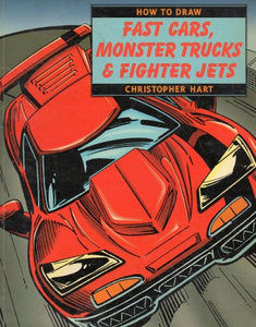 How To Draw Fast Cars, Monster Trucks And Fighter Jets 