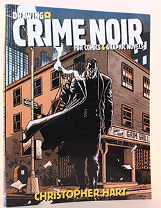 Drawing Crime Noir for Comics and Graphic Novels 