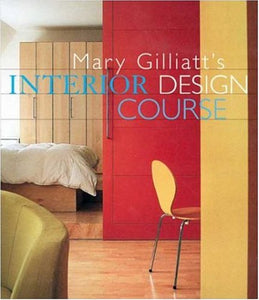 Mary Gilliatt's Interior Design Course 