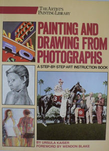 Painting and Drawing from Photographs 