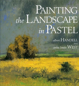 Painting the Landscape in Pastel 