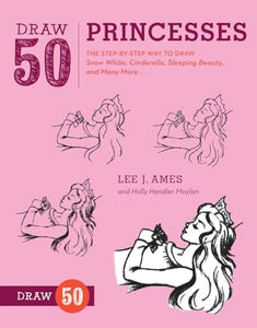 Draw 50 Princesses 