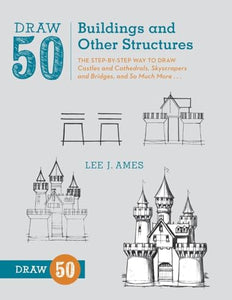 Draw 50 Buildings and Other Structures 