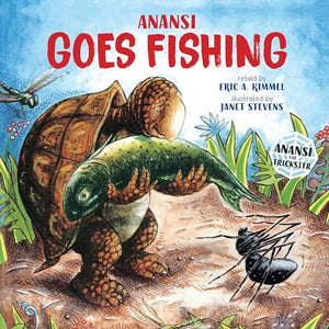 Anansi Goes Fishing 