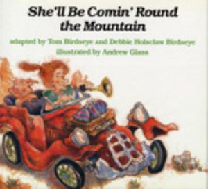 She'll Be Comin' Round the Mountain 