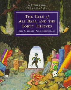 The Tale of Ali Baba and the Forty Thieves 