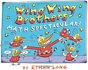 The Wing Wing Brothers Math Spectacular! 