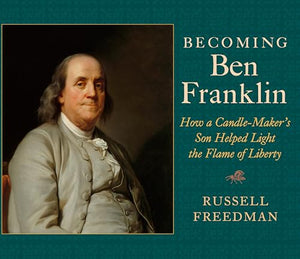 Becoming Ben Franklin 