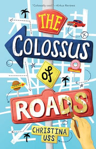 The Colossus of Roads 