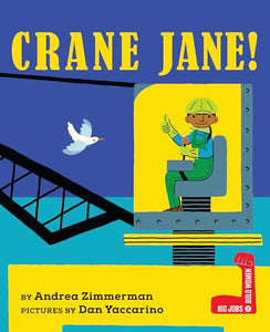 Crane Jane! 