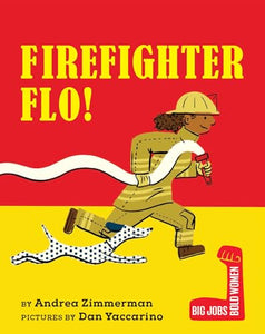 Firefighter Flo! 