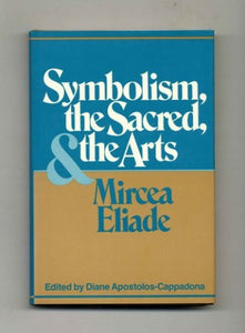 Symbolism, the Sacred and the Arts 