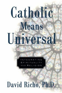 Catholic Means Universal 